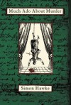 Much Ado About Murder - Simon Hawke