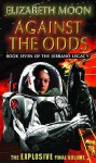 Against The Odds - Elizabeth Moon