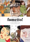 Fumetto! 150 anni di storie italiane - Gianni Bono, Matteo Stefanelli