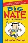 Big Nate in a Class By Himself - Lincoln Peirce