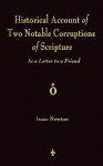 A Historical Account Of Two Notable Corruptions Of Scripture: In A Letter To A Friend - Isaac Newton