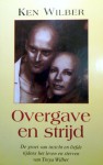 Overgave en Strijd - Ken Wilber, Jacqueline Moonen