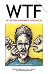 Wtf - Pet Peeves and Other Annoyances - Rich Ferguson, Shad Perlich