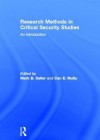 Research Methods in Critical Security Studies: An Introduction - Mark B. Salter, Can E. Mutlu