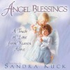 Angel Blessings: A Touch of Love from Heaven Above - Sandra Kuck