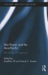 Sea Power and the Asia-Pacific: The Triumph of Neptune? - Geoffrey Till, Patrick Bratton