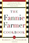 The Fannie Farmer Cookbook: Anniversary - Marion Cunningham, Fannie Merritt Farmer, Archibald Candy Corporation