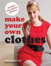 Make Your Own Clothes: 20 Custom Fit Patterns to Sew - Marie Clayton