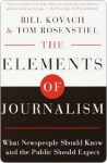 Elements of Journalism - Bill Kovach, Tom Rosenstiel