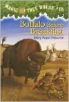 Buffalo Before Breakfast (Magic Tree House #18) - Mary Pope Osborne