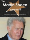 The Martin Sheen Handbook - Everything You Need to Know about Martin Sheen - Emily Smith