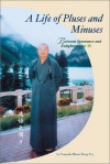 A Life of Pluses and Minuses - Xingyun, Xingyun, Miao Hsi