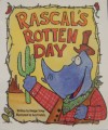 Rascal's Rotten Day - Madge Tovey, Guy Francis