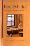 Bookmarks: Reading in Black and White A Memoir - Karla FC Holloway