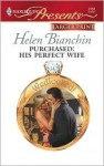 Purchased: His Perfect Wife (Wedlocked!) (Harlequin Presents, #2763) - Helen Bianchin