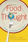 Food for Thought: Essays on Eating and Culture - Lawrence C. Rubin, John Shelton Lawrence