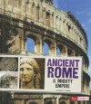 Ancient Rome: A Mighty Empire - Muriel L. Dubois