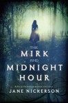 The Mirk and Midnight Hour - Jane Nickerson