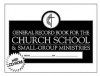 General Record Book for the Church School and Small Group Ministries: With CDROM for PC Records! - Abingdon Press