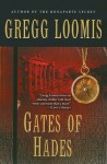 Gates of Hades (Lang Reilly #3) - Gregg Loomis