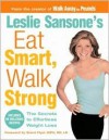 Leslie Sansone's Eat Smart, Walk Strong - Leslie Sansone, Rowan Jacobsen