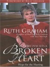 In Every Pew Sits a Broken Heart: Hope for the Hurting - Ruth Graham, Stacy Mattingly