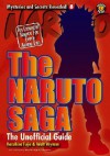 The Naruto Saga: The Unofficial Guide - Kazuhisa Fujie, Matthew Lane, Walt Wyman, Walter Wyman