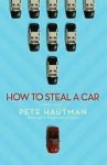 How To Steal A Car - Pete Hautman