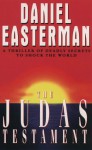 The Judas Testament - Daniel Easterman