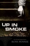 Up in Smoke (A Dr. Zol Szabo Medical Mystery #3) - Ross Pennie