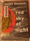 Red Sky At Night - Bianca Bradbury