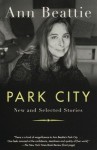 Park City - Ann Beattie