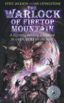 The Warlock of Firetop Mountain - Steve Jackson, Ian Livingstone