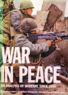 War In Peace: An Analysis Of Warfare Since 1945 - Robert G.K. Thompson, John Keegan