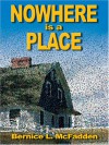 Nowhere Is a Place - Bernice L. McFadden