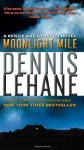 Moonlight Mile (Kenzie and Gennaro) - Dennis Lehane