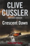 Crescent Dawn - Clive Cussler, Dirk Cussler