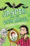 Jasper and the Green Marvel - Deirdre Madden