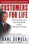 Customers for Life: How to Turn That One-Time Buyer Into a Lifetime Customer - Carl Sewell, Paul B. Brown