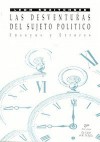 Las Desventuras del Sujeto Político: Ensayos y Errores - Leon Rozitchner