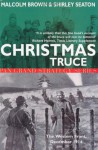 Christmas Truce: The Western Front December 1914 (Pan Grand Strategy Series) - Malcolm Johnston Brown, Shirley Seaton