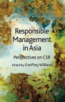 Responsible Management in Asia: Perspectives on CSR - Geoffrey Williams