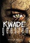 Kwade Geesten - Brad Winning