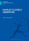 Hamlet Closely Observed - Martin Dodsworth