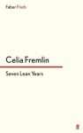 Seven Lean Years - Celia Fremlin