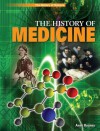 The History of Medicine - Anne Rooney