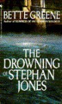 The Drowning of Stephan Jones - Bette Greene