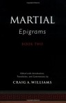 Martial's Epigrams Book Two: 2 - Craig A. Williams