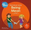 Help Me Be Good Being Mean - Joy Berry, Bartholomew