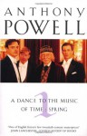 A Dance to the Music of Time, Volume 1: Spring - Anthony Powell